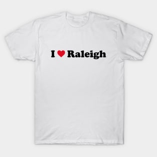 I Love Raleigh T-Shirt